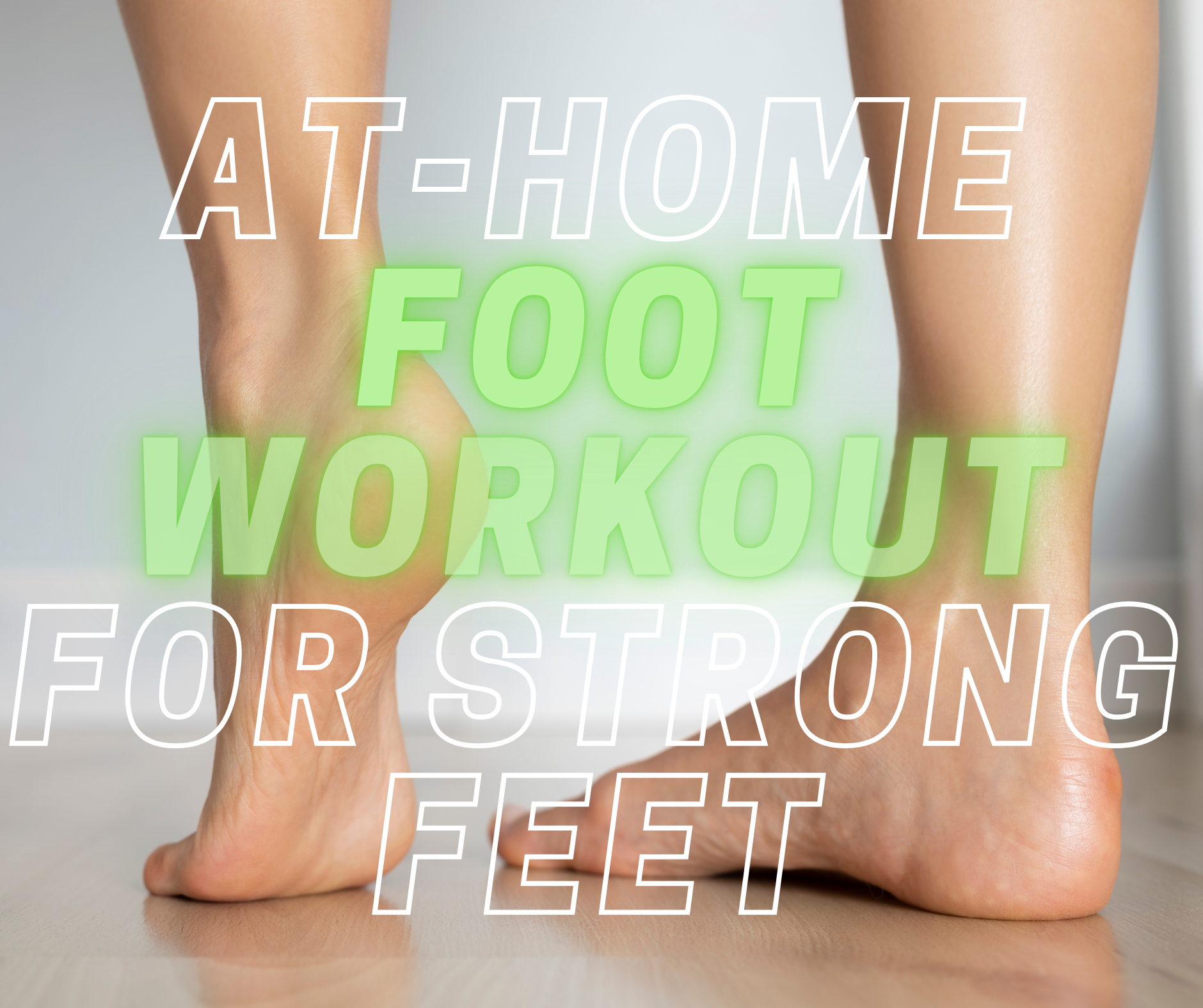 Top 5 Foot Exercises For Strengthening Foot Pain Relief My Happy top-5-foot-exercises-for-strengthening-foot-pain-relief-my-happy